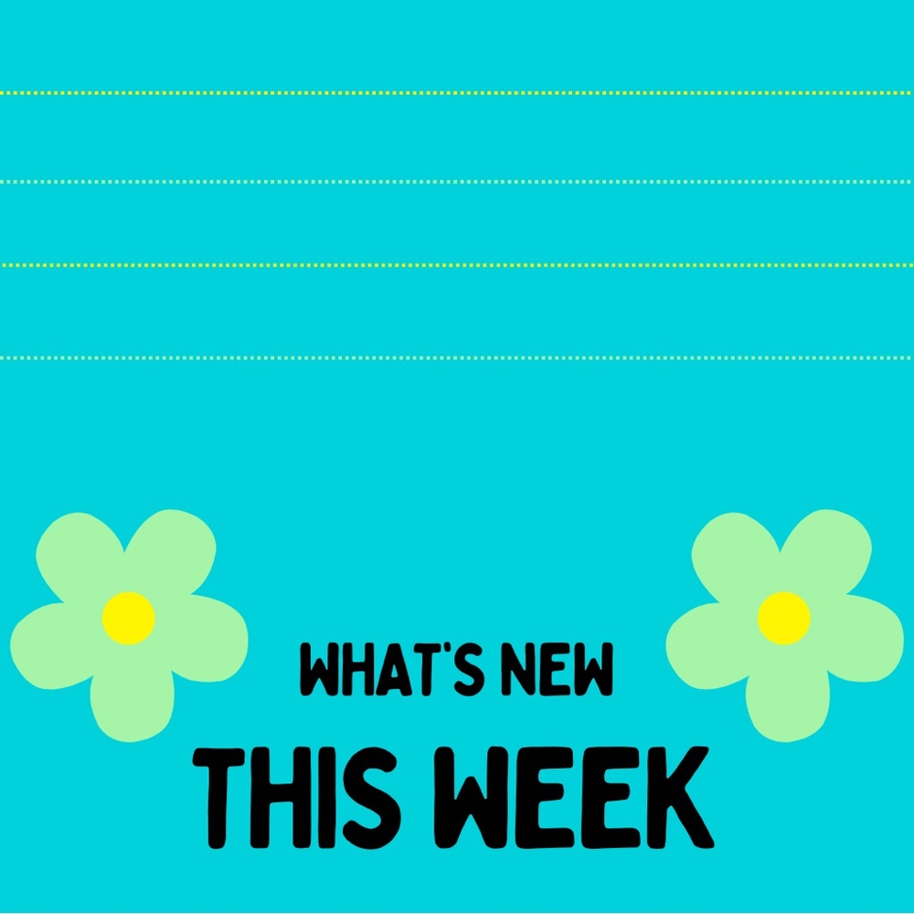 NEW AND UPDATED THIS WEEK!